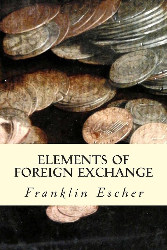 Elements of Foreign Exchange by Franklin Escher (English) Paperback Book
