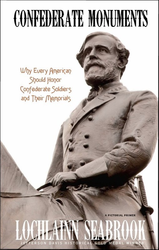 Confederate Monuments By Lochlainn Seabrook Illustrated Paperback 400+ pgs