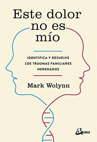 Este dolor no es mo – Paperback By Wolynn, Mark – GOOD