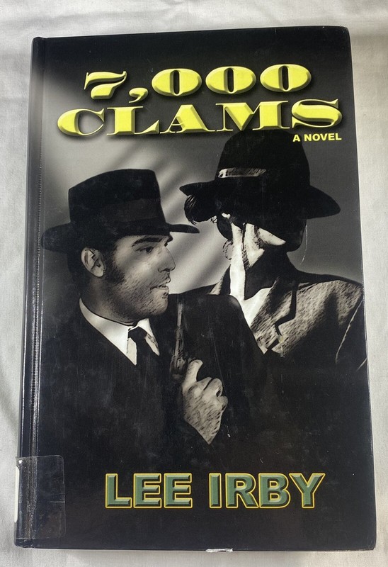 7,000 Clams Lee Irby HC Ex Library Large Print