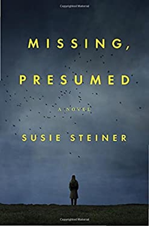 Missing, Presumed: A Novel Hardcover Susie Steiner
