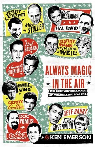 ALWAYS MAGIC IN THE AIR: The Bomp and Brilliance of the … by Emerson Paperback