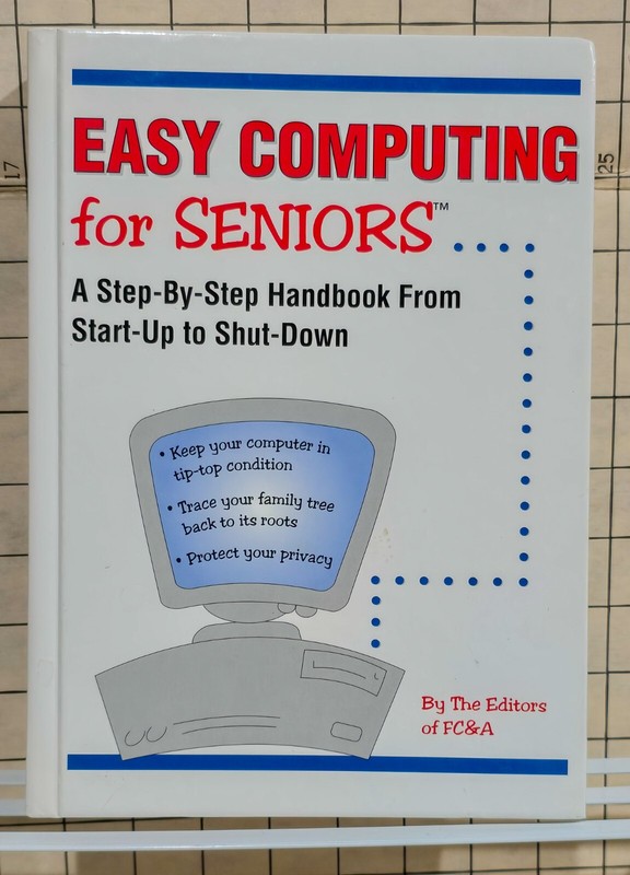 EASY COMPUTING FOR SENIORS ™ – Computers Technology by FC&A EDITORS