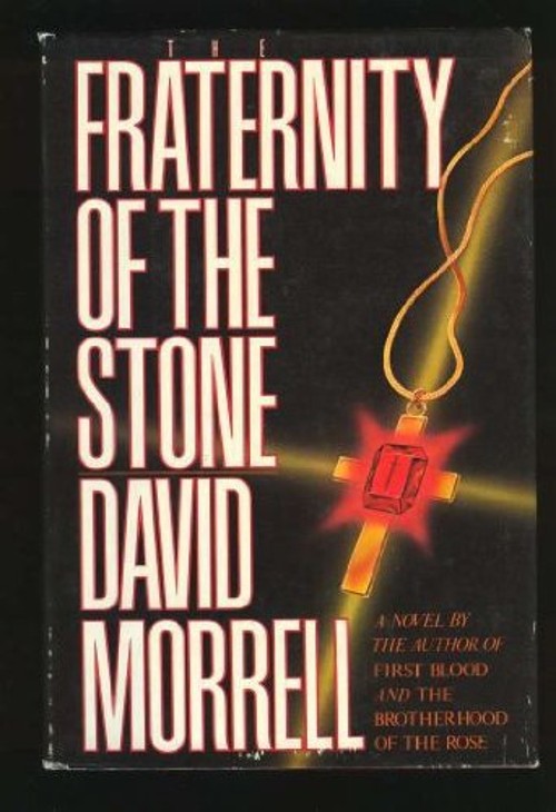 The Fraternity of the Stone Hardcover David Morrell
