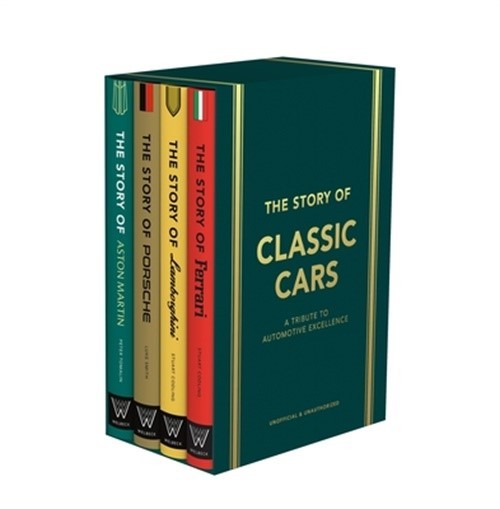 The Story of Classic Cars: A Tribute to Four Automotive Icons (Hardback or Cased
