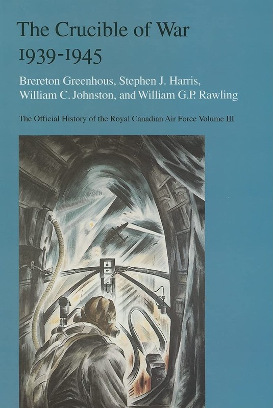 The Crucible of War, 1939-1945: The Official History of the Royal Canadian A…