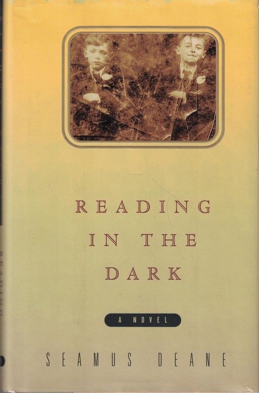 Reading in the Dark – hardcover Deane, Seamus