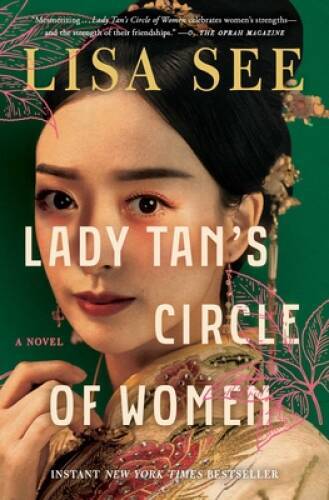 Lady Tans Circle of Women: A Novel – Paperback By See, Lisa – GOOD