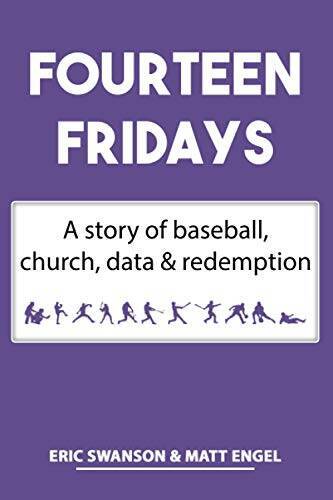 Fourteen Fridays: A story of baseball, church, data redemption – VERY GOOD