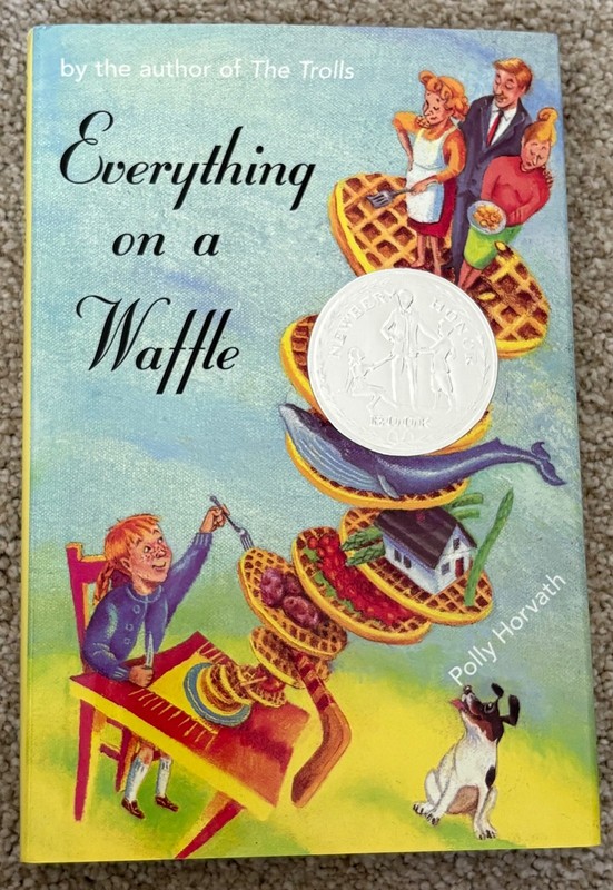 Everything on a Waffle, FIRST EDITION, HARDCOVER, DUST JACKET, PERFECT CONDITION