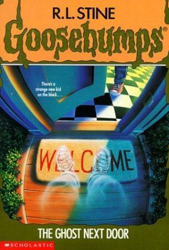 The Ghost Next Door (Goosebumps) by R. L. Stine