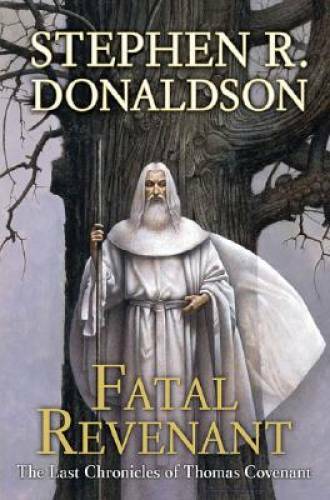 Fatal Revenant (The Last Chronicles of Thomas Covenant, Book 2) – GOOD