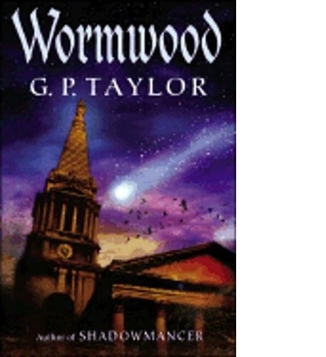 Wormwood by G P Taylor New Hardbound First American Edition