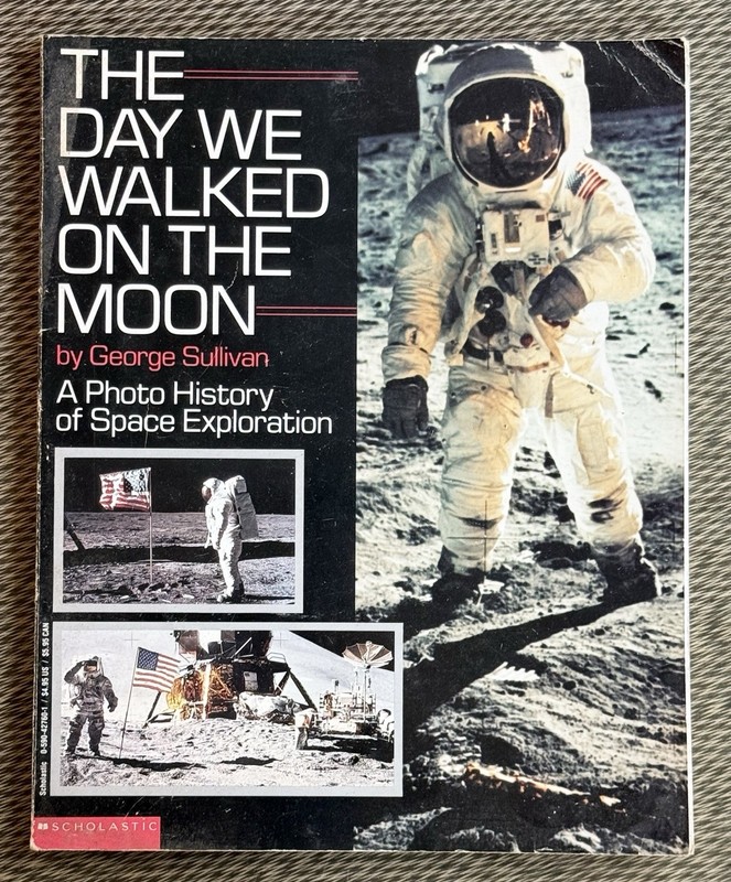 Vintage 1990 The Day We Walked on the Moon George Sullivan Scholastic PB Illus