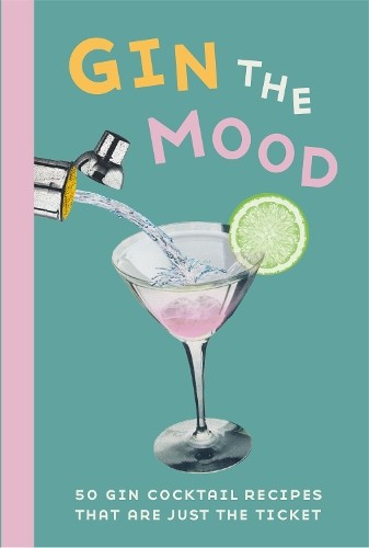Dog ‘n’ Bone Books Gin the Mood (Hardback)