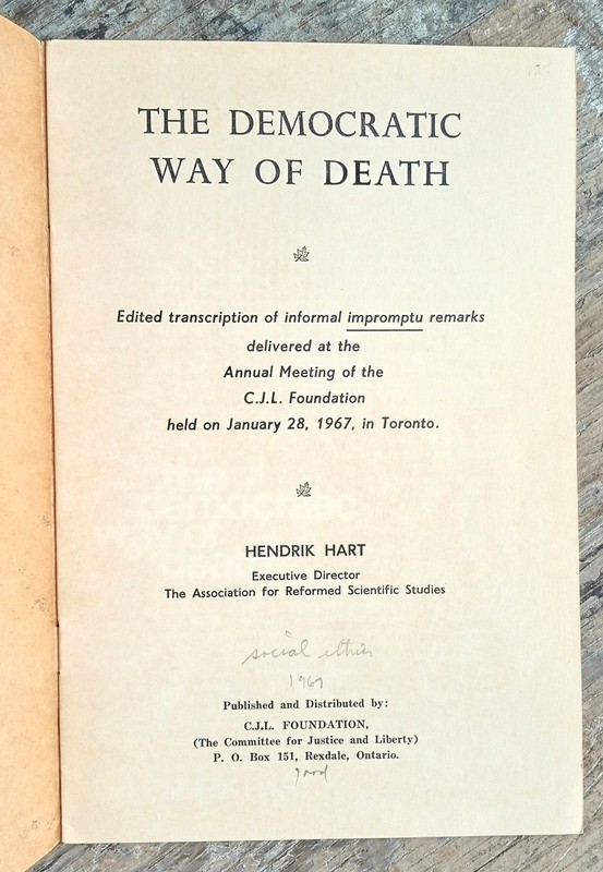 Democratic Way Of Death ~1967~ Hendrik Hart Christian CJL Foundation Canada 💀 gallery