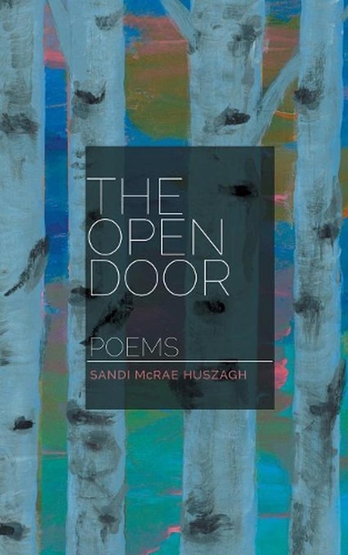 The Open Door: Poems by Sandi McRae Huszagh (English) Paperback Book