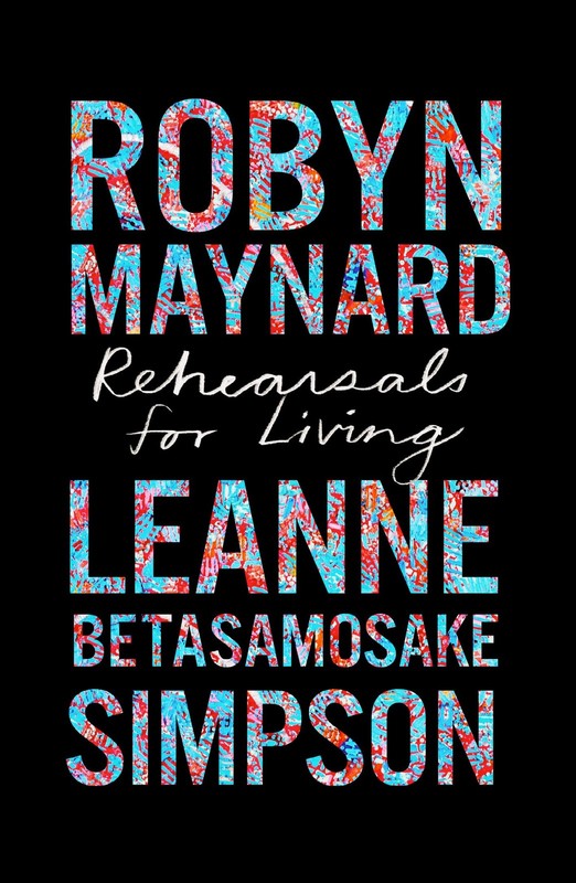 Rehearsals for Living (Abolitionist Papers, 3) by Maynard