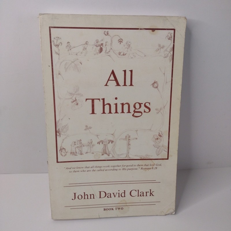 All Things Book 2 By John David Clark