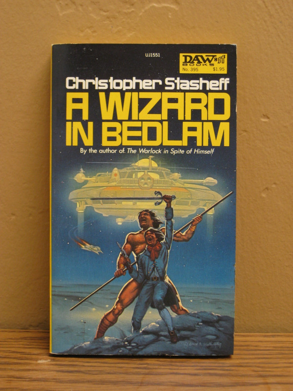 A Wizard In Bedlam by Christopher Stasheff SIGNED 1980 1st Print DAW UJ1551 (PB)