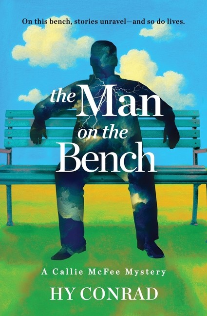 The Man on the Bench Paperback by Hy Conrad