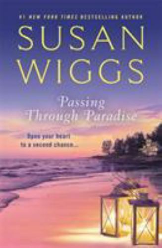 Passing Through Paradise – 153876170X, Susan Wiggs, paperback