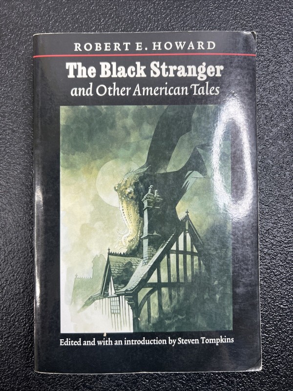 The Black Stranger and Other American Tales by Robert E. Howard Paperback 2005