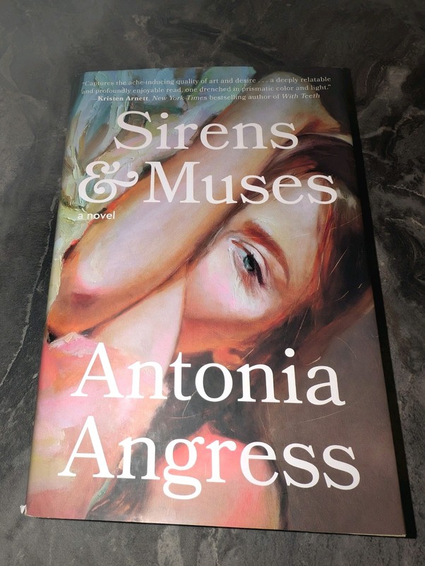 Sirens and Muses a Novel by Antonia Angress (2022, Hardcover) Good Condition 💕