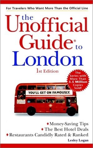 The Unofficial Guide to London (Unofficial Guides), Logan, Lesley, Very Good Boo