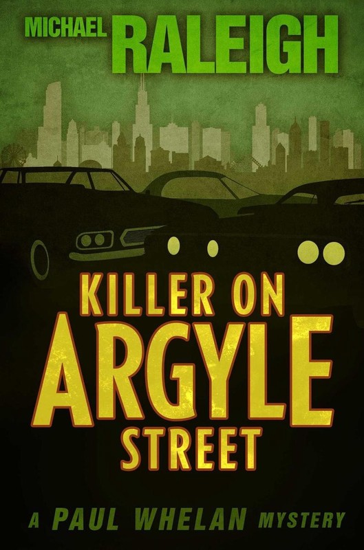 Killer on Argyle Street: A Paul Whelan Mystery by Michael Raleigh (English) Pape