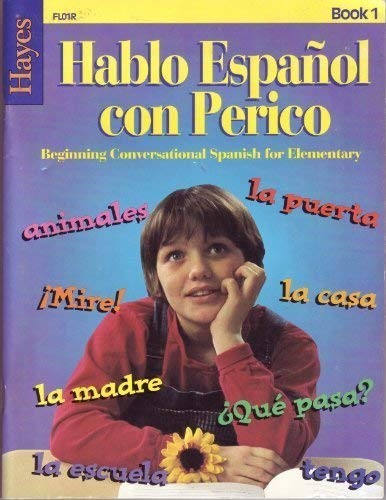HABLO ESPANOL CON PERICO (BEGINNING CONVERSATIONAL SPANISH By Carmen P. Fabian