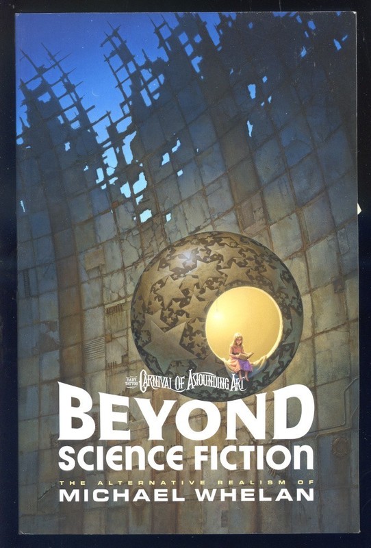 Beyond Science Fiction: The Alternative Realism of Michael Whelan-2017