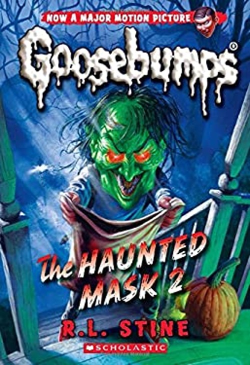 The Haunted Mask 2 Classic Goosebumps #34 Paperback R. L. Stine