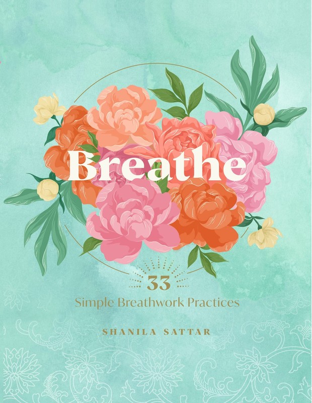 Breathe: 33 Simple Breathwork Practices (Live Well)