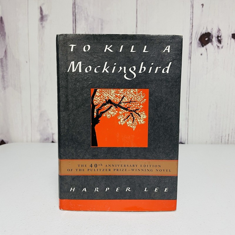 To Kill a Mockingbird by Harper Lee 40th Anniversary Edition HB DJ