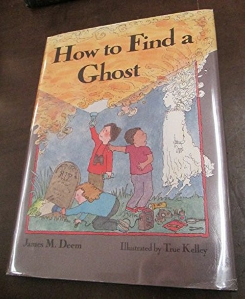 How to Find a Ghost Hardcover James M. Deem