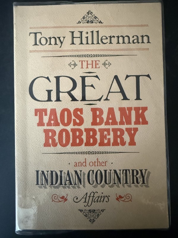 Tony Hillerman The Great Taos Bank Robbery & Other Indian Country Affairs 1991