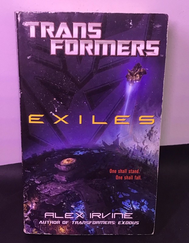 Transformers: Exiles by Alex Irvine Del Ray Books 2011 Mass Market Edition Fair