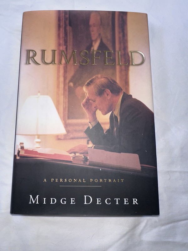 Rumsfeld : A Personal Portrait by Midge Decter (2003, Hardcover)