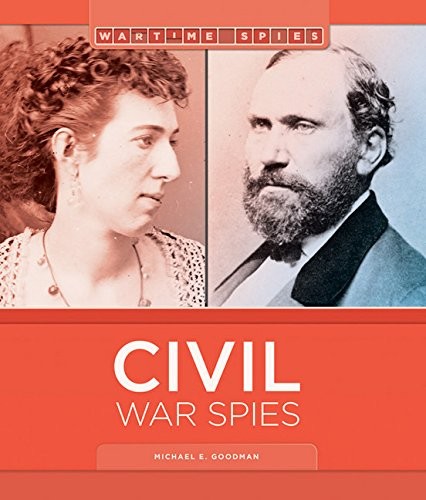 Civil War Spies (Wartime Spies) – Goodman, Michael E. – Good – See condition…