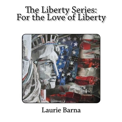 The Liberty Series: For the Love of Liberty