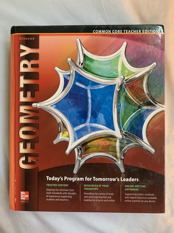 Glencoe Geometry, Common Core Teacher Edition McGraw Hill