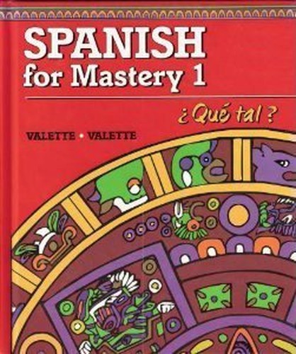 Spanish for Mastery 1 Que tal – ACCEPTABLE