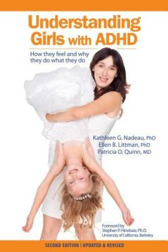 Understanding Girls with ADHD, Updated and Revised: How They Feel and Why – GOOD