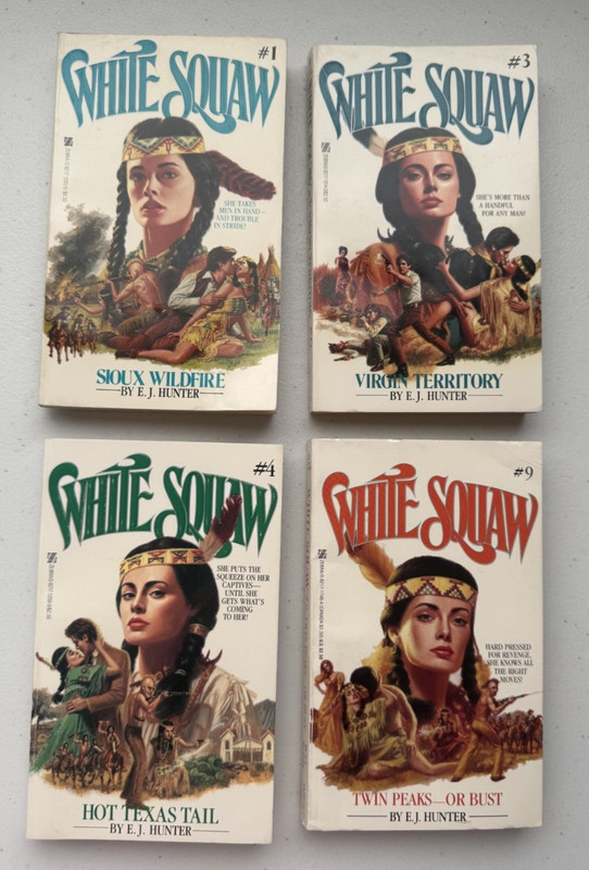 Lot of 4 vtg EJ Hunter White Squaw western ppbs #1, 3, 4, 9 Sioux Wildfire ++