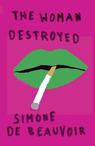 Simone De Beauvoir The Woman Destroyed (Paperback)