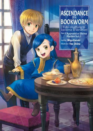 Ascendance of a Bookworm: Part 2 Volume 1 (Light N