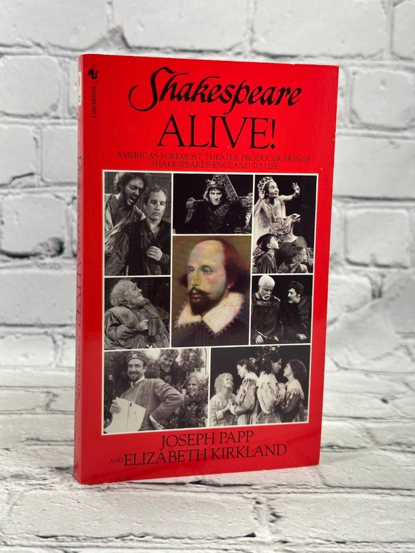Shakespeare Alive, by Joseph Papp & Elizabeth Kirkland [1988]