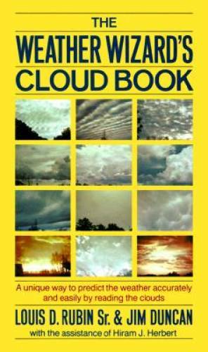 The Weather Wizard’s Cloud Book: A Unique Way to Predict the Weather Accu – GOOD