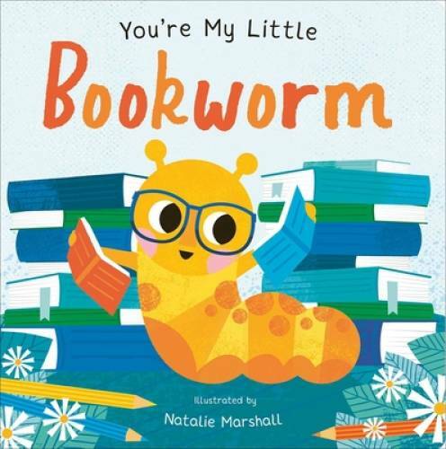 Youre My Little Bookworm – Board book By Edwards, Nicola – GOOD